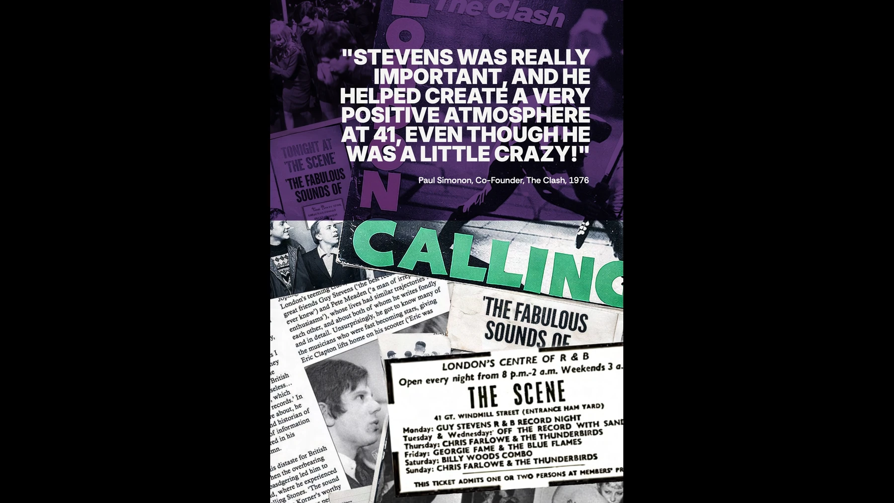 London Calling and The Scene cuttings. “Stevens was really important, and he helped create a very positive atmosphere at 41, even though he was a little crazy!” Paul Simonon, co-founder, The Clash