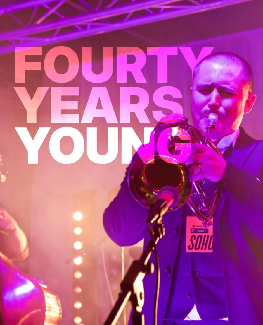 Forty Years Young. Soho Jazz Festival 2026